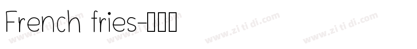 French fries字体转换